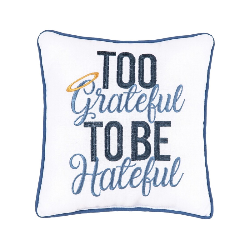 10″ x 10″ Too Grateful Embroidered Small Petite Throw Pillow